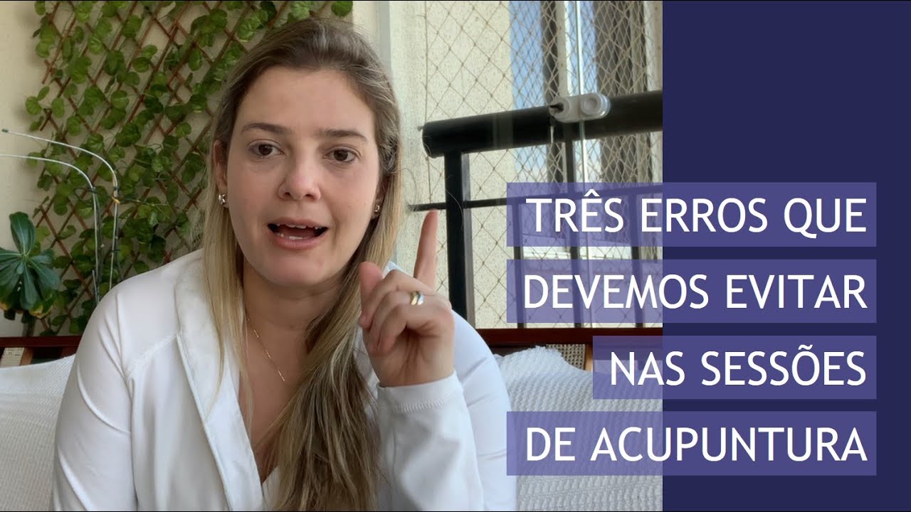 3 erros comuns que devemos evitar nas sessões de acupuntura