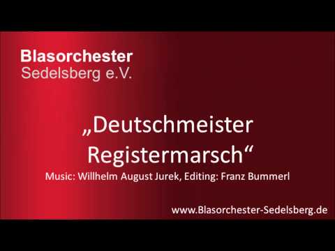Deutschmeister Regimentsmarsch - Blasorchester Sedelsberg