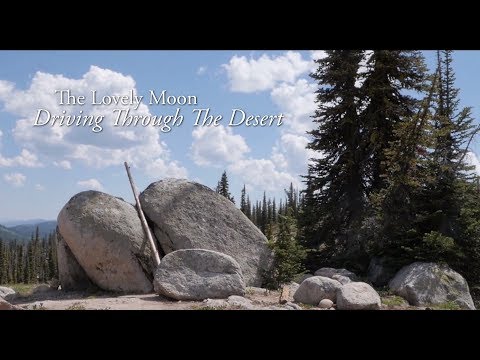 The Lovely Moon - Driving Through The Desert Video