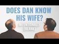 Dan vs. The Not-So-Newlywed Game — Intentionally Blank Ep. 264