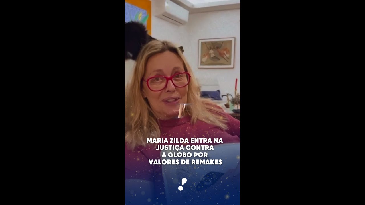 Maria Zilda entra na Justiça contra a Globo por valores de remakes