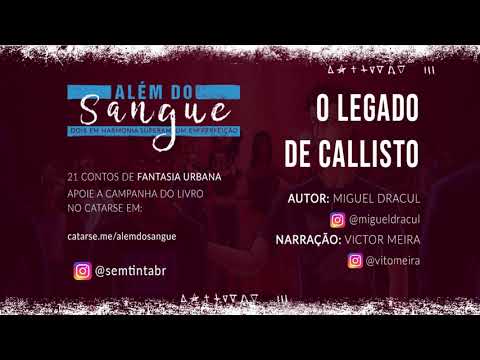 Audioconto - O Legado de Callisto - Miguel Dracul