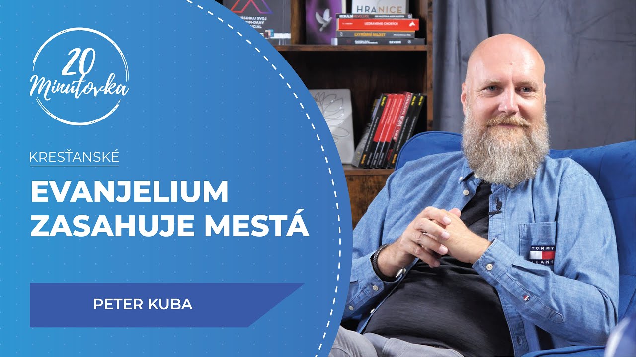 Evanjelium zasahuje mestá - Peter Kuba