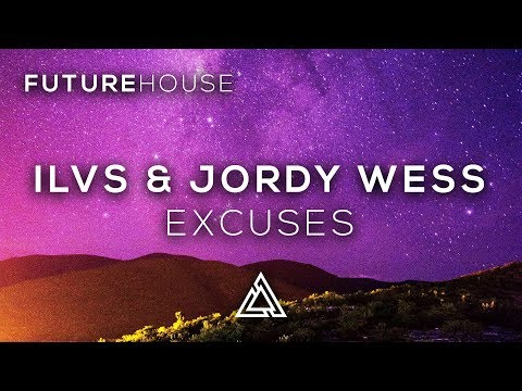 ILVS & Jordy Wess - Excuses