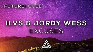ILVS & Jordy Wess - Excuses