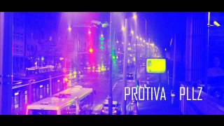 PROTIVA - PLLZ/UNRELEASED 2014 PROTIVA - PLLZ/UNRELEASED 2014