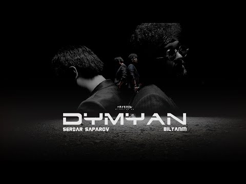 bilyanm x Serdar Saparov - Dymyan ( official video )