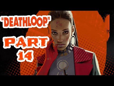 Deathloop-PS5 Gameplay Walkthrough-Part 14-Fia!!!
