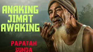 Download lagu Pepeling Sunda | ANAKING JIMAT AWAKING mp3