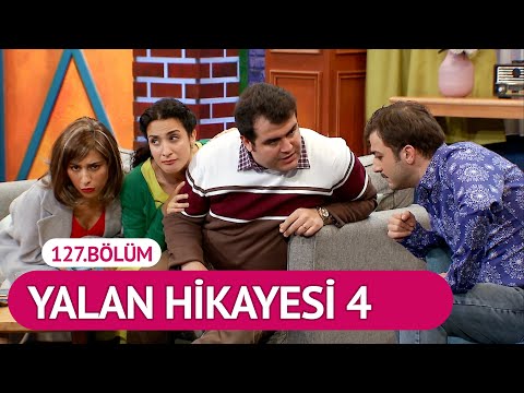 Yalan Hikayesi 4 (127.Bölüm) - Çok Güzel Hareketler 2