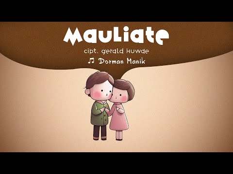 Dorman Manik | MAULIATE | ( Official Video Lirik )