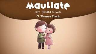 Download lagu Dorman Manik | MAULIATE | (  Video Lirik ) mp3