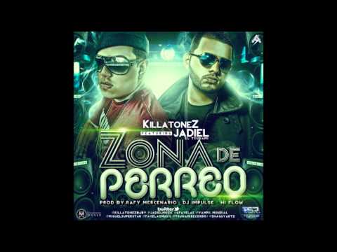 Killatonez Ft. Jadiel - Zona De Perreo (Original) Reggaeton 2013)