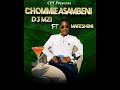 DJ Mzi Ft Mafeshini Chommie Asambeni