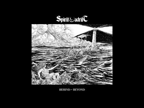 Spirit Adrift - Behind - Beyond [FULL EP]