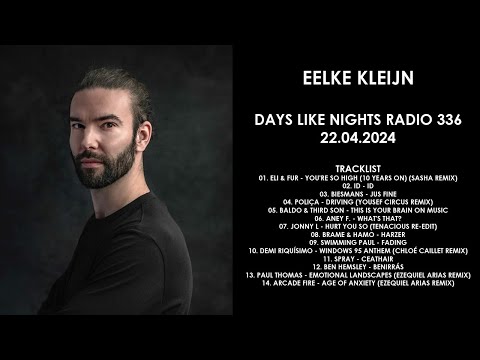 EELKE KLEIJN (Netherlands) @ DAYS like NIGHTS Radio 336 22.04.2024