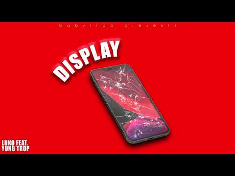 Luko - DISPLAY feat. Yung Trop (Official Audio)