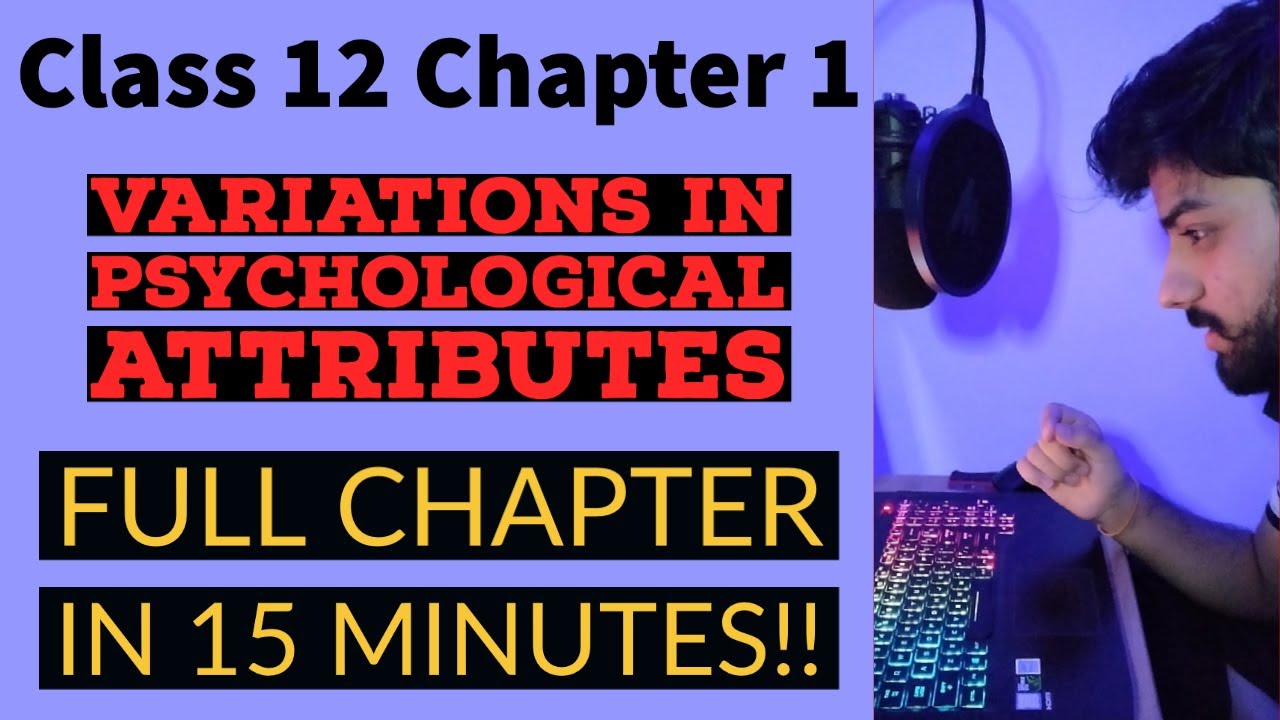Chapter 1 | Variations in Psychological Attributes | Psychology Class 12 | #RevisionSeries | NCERT