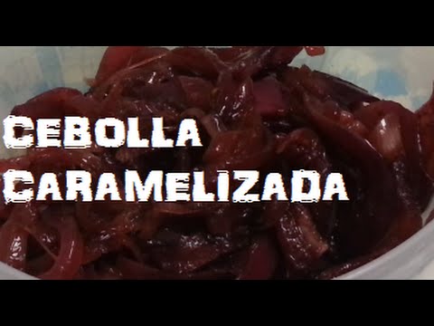 Cómo hacer cebolla caramelizada