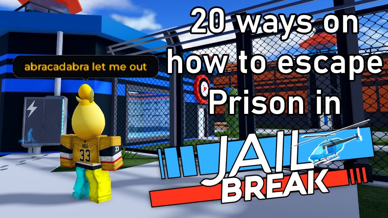 20 Ways on how to escape Prison in Jailbreak