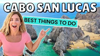 Things to Do in CABO SAN LUCAS (more than you think)