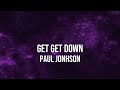 GET GET DOWN - [@pauljohnson6692] #music #lyricvideo #lyrics #pauljohn #gegetdown