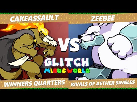 Glitch 7 RoA - CakeAssault (Forsburn) Vs ZeeBee (Etalus) Rivals of Aether Winners Quarters