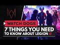 7 Things You Need to Know About Watch Dogs Legion