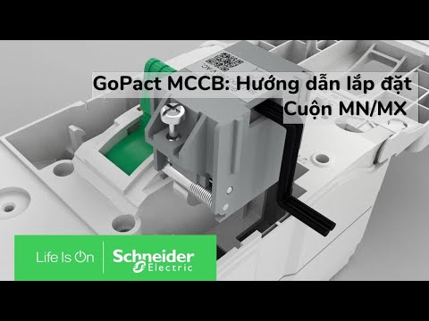 GoPact MCCB: Lắp đặt cuộn MN và MX | Schneider Electric