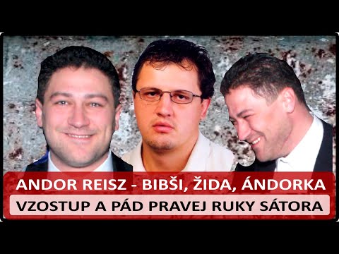 Andor Reisz - Pravá ruka Lajoša Sátora - Prerástol vlastného šéfa