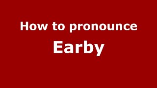 How to pronounce Earby