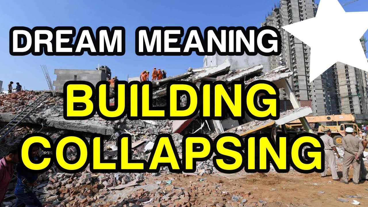 Building Collapsing: Dream meaning & dream interpretation