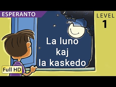 The Moon and the Cap : Learn Esperanto with subtitles - Story for Children "BookBox.Com"