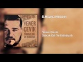 Yener Çevik Hüznü Hecem Prod Nasihat