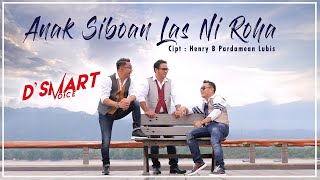 Download lagu D`SMART VOICES  - ANAK SIBOAN LAS NI ROHA | LAGU BATAK mp3