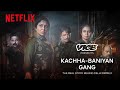 Kachha Baniyan Gang: The Real Story Behind Delhi Crime Season 2 | Netflix India