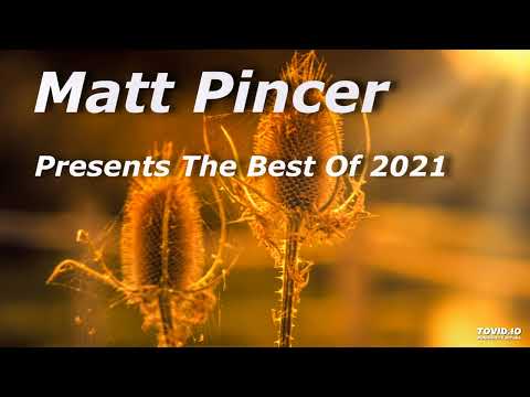Matt Pincer - Best Of 2021 - Trance Edition - part 3