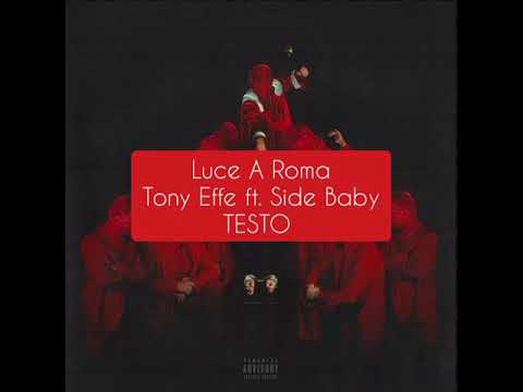 Luce a Roma Tony Effe ft. Side baby TESTO