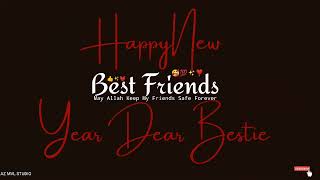 Happy New Year Dear Best Friend  New Year Wishes F