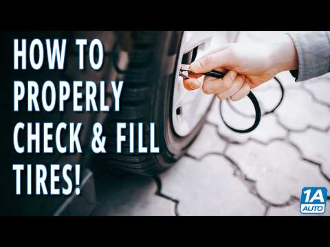 How to Properly Check and Fill Tires on Your Car