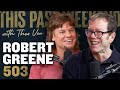 Robert Greene This Past Weekend W Theo Von 503