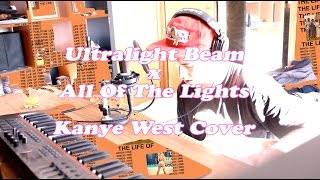 Lakyn // Ultralight Beam x All Of The Lights (Kanye West Cover)