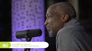 L’au delà, un pilier de la foi