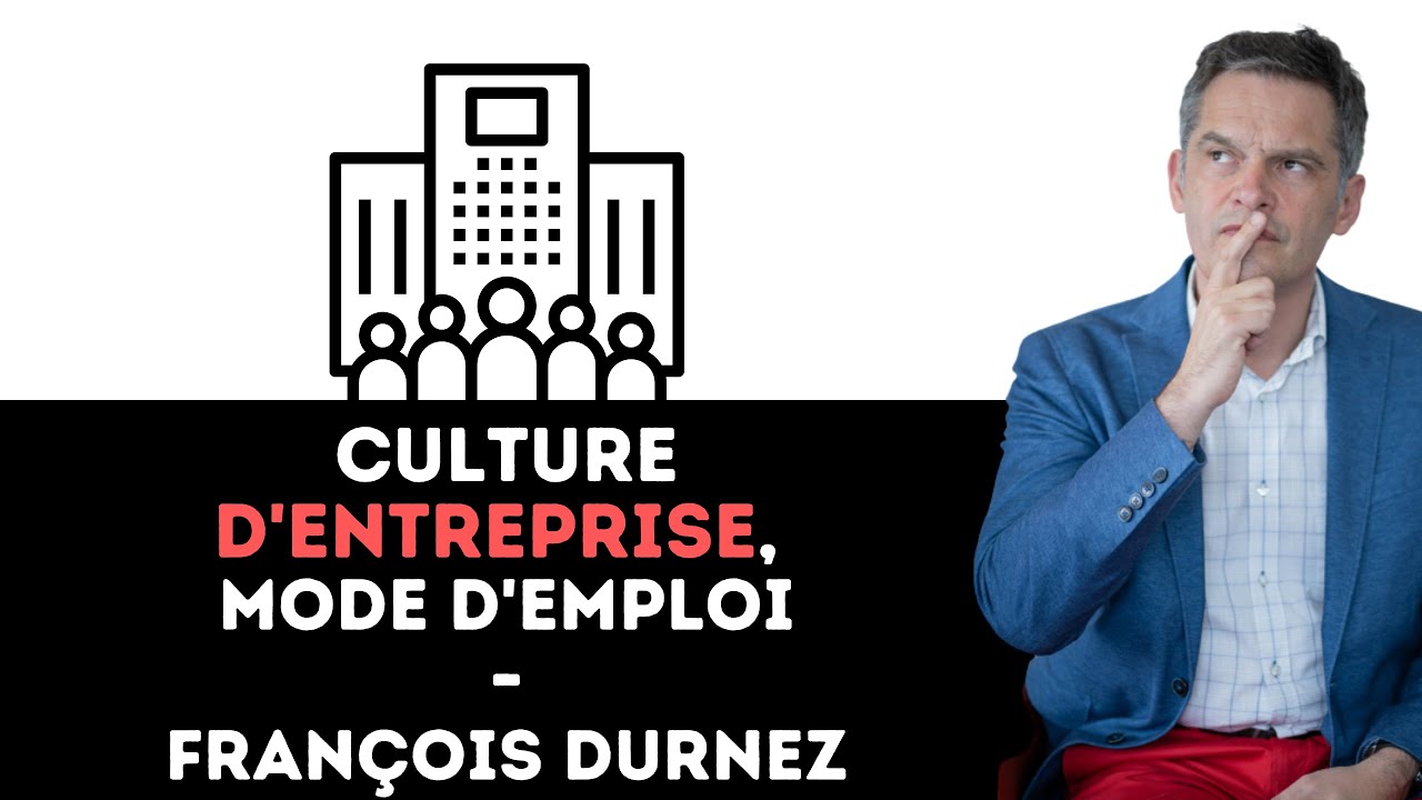 324 - Culture d'entreprise, mode d'emploi