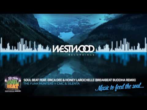 The Funk Hunters + CMC & Silenta - Soul Beat (BreakBeatBuddha Remix)