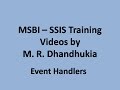 MSBI - SSIS - Event Handlers in SSIS MSBI - SSIS - Event Handlers in SSIS