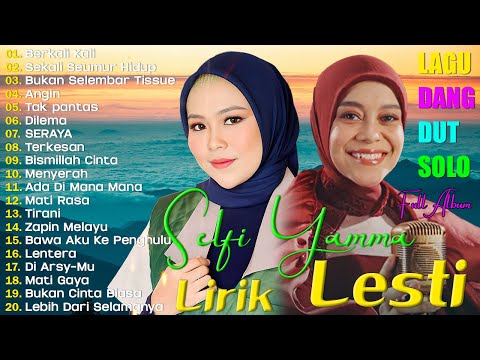 Selfi Yamma & Lesti Full Album - Lagu Dangdut Koplo - Berkali Kali - Dilema   - Lagu Terbaru 2025