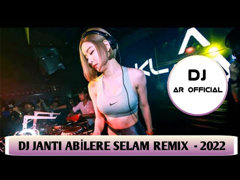 DJ Janti  ABİLERE SELAM | English Dj Mix | 2022 | English New Mix | BASS  BOOSTED | Remix By Dj AR