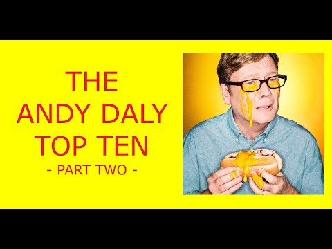 THE ANDY DALY TOP TEN - hilarious character debuts on COMEDY BANG! BANG! with SCOTT AUKERMAN - PT 2