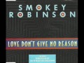 Smokey Robinson - Love Don't Give No Reason (Dance Mix by David Morales)